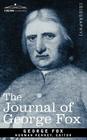 The Journal of George Fox By George Fox, Norman Penney (Editor) Cover Image