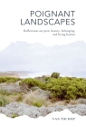 Poignant Landscapes: Reflections on Pain, Beauty, Belonging, and Being Human Cover Image