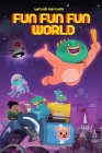 Fun Fun Fun World Cover Image