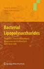 Bacterial Lipopolysaccharides: Structure, Chemical Synthesis, Biogenesis and Interaction with Host Cells By Yuriy a. Knirel (Editor), Miguel a. Valvano (Editor) Cover Image