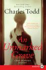 An Unmarked Grave LP: A Bess Crawford Mystery (Bess Crawford Mysteries #4) By Charles Todd Cover Image