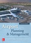 Airport Planning & Management, Seventh Edition Cover Image