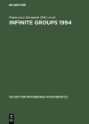 Infinite Groups 1994 (de Gruyter Proceedings in Mathematics) Cover Image