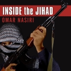 Inside the Jihad Lib/E: My Life with Al Qaeda, a Spy's Story Cover Image