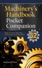 Machinery's Handbook Pocket Companion: Quick Access to Basic Data & More from the 32nd Edition Cover Image