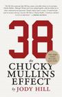 38: The Chucky Mullins Effect By Jody Hill Cover Image