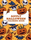 Adult Halloween Coloring Book: Gorgeous Coloring Book For Girls, Funny Adult Coloring Books Cover Image