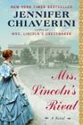 Mrs. Lincoln's Rival By Jennifer Chiaverini Cover Image