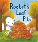 Rocket's Leaf Pile By Tad Hills Cover Image