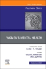 Women's Mental Health, an Issue of Psychiatric Clinics of North America: Volume 46-3 (Clinics: Internal Medicine #46) Cover Image