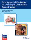 Techniques and Key Points for Endoscopic Cranial Base Reconstruction Cover Image