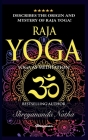Raja Yoga - Yoga as Meditation!: BRAND NEW! By Bestselling author Yogi Shreyananda Natha! Cover Image