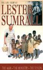 The Life Story of Lester Sumrall: The Man, the Ministry, the Vision By Lester Frank Sumrall, Tim Dudley (As Told by) Cover Image