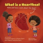 What is a Heartbeat? Mille and Suzie Learn about the Heart By Samantha Harris, Devon Scott, Harriet Rodis (Illustrator) Cover Image