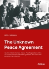 The Unknown Peace Agreement: How the Helsinki-Geneva-Vienna-Paris Negotiations of the CSCE Produced the Final Peace Agreement and Concluded World W Cover Image