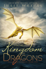For the Kingdom of Dragons (Dragons of Eternity #5) By Julie Wetzel Cover Image