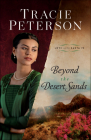 Beyond the Desert Sands By Tracie Peterson Cover Image