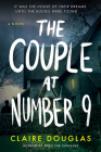 The Couple at Number 9: A Novel By Claire Douglas Cover Image