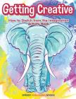 Getting Creative: How to Sketch From the Imagination Activity Book Cover Image