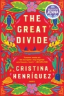 The Great Divide: A Novel By Cristina Henriquez Cover Image