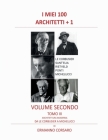 I Miei 100 Architetti + 1 - Volume Secondo - Tomo III: Architettura Moderna - Da Le Corbusier a Michelucci By Ermanno Corsaro Cover Image