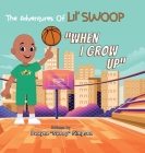 When I Grow Up By Dwayne Swoop Simpson Cover Image