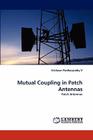 Mutual Coupling in Patch Antennas By Krishnan Parthasarathy V. Cover Image
