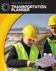 Transportation Planner (21st Century Skills Library: Cool Stem Careers) Cover Image