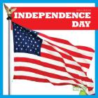 Independence Day (Holidays) By Erika S. Manley Cover Image