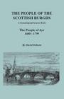 People of the Scottish Burghs: A Genealogical Source Book. the People of Ayr, 1600-1799 By David Dobson Cover Image