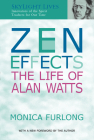 Zen Effects: The Life of Alan Watts (SkyLight Lives) By Monica Furlong Cover Image