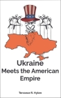 Ukraine Meets the American Empire Cover Image