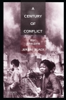 A Century of Conflict: War, 1914-2014 By Jeremy Black Cover Image