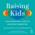Raising Kids: Your Essential Guide to Everyday Parenting Cover Image