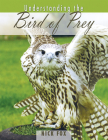 Understanding the Bird of Prey By Nicholas Fox Cover Image
