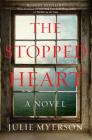 The Stopped Heart: A Novel By Julie Myerson Cover Image