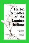 Herbal Remedies of the Lumbee Indians Cover Image