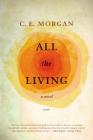All the Living: A Novel Cover Image