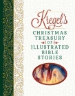 Kregel's Christmas Treasury of Illustrated Bible Stories By Matt Lockhart (Editor) Cover Image