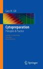 Cytopreparation: Principles & Practice (Essentials in Cytopathology #12) By Gary Gill Cover Image