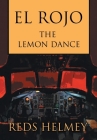 El Rojo: The Lemon Dance By Reds Helmey Cover Image