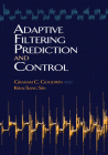 Adaptive Filtering Prediction and Control (Dover Books on Electrical Engineering) By Graham C. Goodwin, Kwai Sang Sin Cover Image
