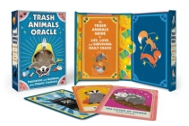 Trash Animals Oracle: Inspiration and Guidance from Chaotic Creatures Cover Image