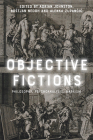 Objective Fictions: Philosophy, Psychoanalysis, Marxism Cover Image