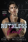Ruthless Heart: The Ruthless Devils Series: Book 1 By Eve L. Mitchell Cover Image