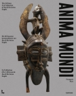 Anima Mundi: The African Art Collection of Jan and Kristina Engels Cover Image