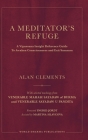 A Meditator's Refuge: A Vipassana Insight Reference Guide To Awaken Consciousness and Exit Samsara By Alan E. Clements Cover Image