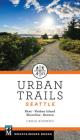 Urban Trails Seattle: Shoreline, Renton, Kent, Vashon Island Cover Image