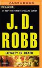 Loyalty in Death By J. D. Robb, Susan Ericksen (Read by) Cover Image