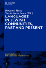 Languages in Jewish Communities, Past and Present (Contributions to the Sociology of Language [Csl] #112) Cover Image